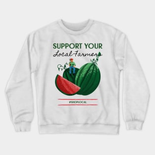 Small Farmer Family Farm Farmers Market Buy Local Crewneck Sweatshirt